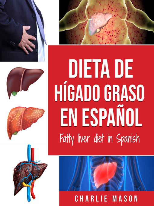Cover image for Dieta de hígado graso en español/Fatty liver diet in Spanish (Spanish Edition)